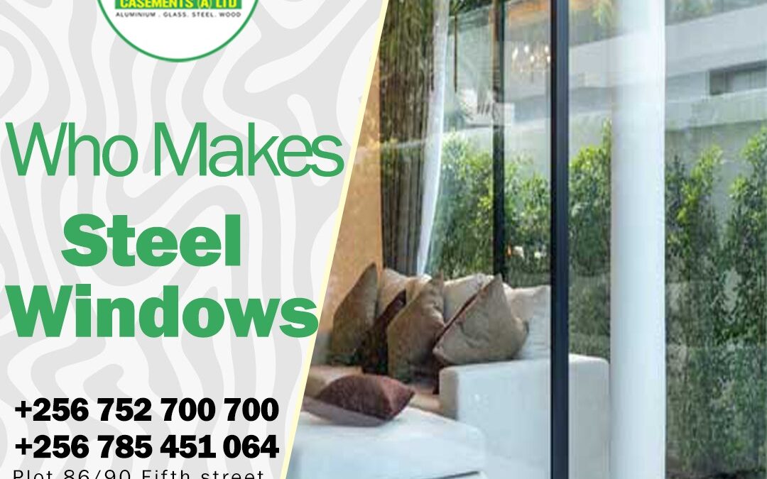 CASEMENTS AFRICA STEEL WINDOWS- STRENGTH, QUALITY AND DURABILITY YOU CAN TRUST